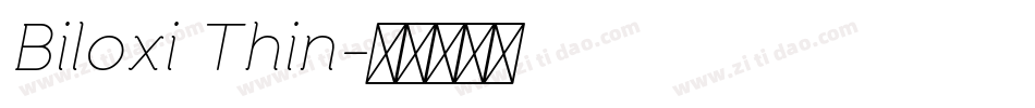 Biloxi Thin字体转换